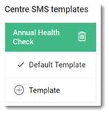 Example Centre SMS Templates